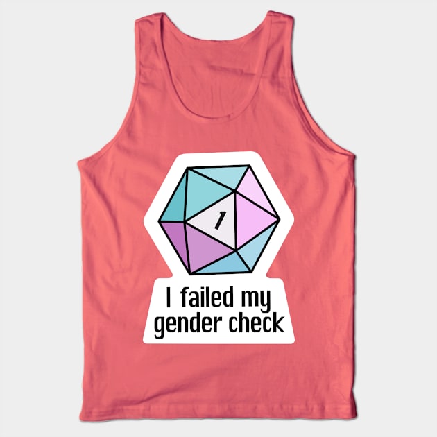 NEW! I failed my gender check (Trans) Tank Top by OctopodArts